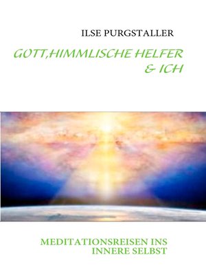 cover image of GOTT,HIMMLISCHE HELFER & ICH